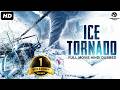 ICE TORNADO Hollywood Movie Hindi Dubbed Michael Shanks Alexandra Action Adventure Movie