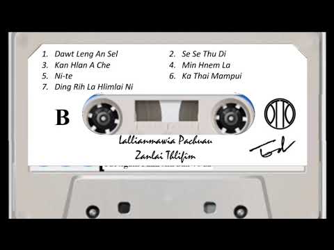 Lallianmawia Pachuau - Zanlai Thlifîm (Side B)