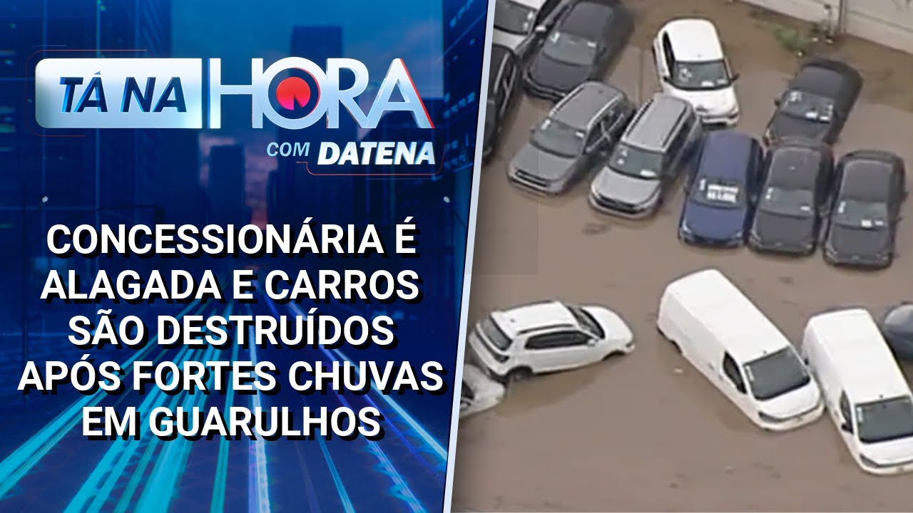 Concessionária é alagada e carros são destruídos em Guarulhos (SP) | Tá na Hora (10/02/25)