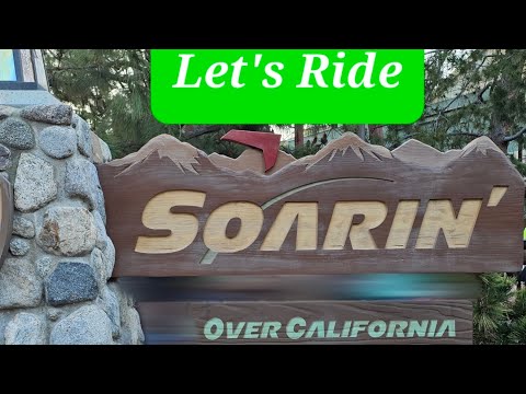 Soarin' Over California 2023!