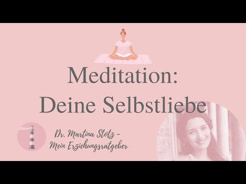 Meditation für Eltern: Deine Selbstliebe | Podcast | LEUCHTTURM SEIN Nr. 5