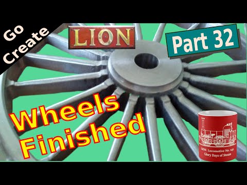 Lion - Locomotive Steam Engine Build pt.32 - Finishing the Wheels