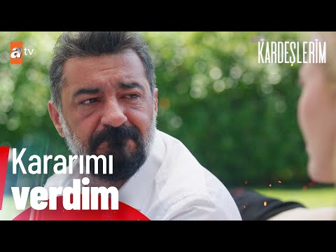 ''Gidip teslim olacağım''  - Kardeşlerim 132. Bölüm - Final