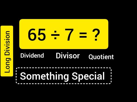 65 Divided by 7 ||65 ÷ 7 ||Long Division with One digit Divisor ||Quotient, Remainder ,Dividend