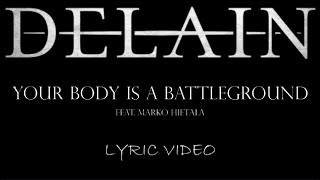 Delain - Your Body Is A Battleground (feat. Marko Hietala) - 2014 - Lyrics