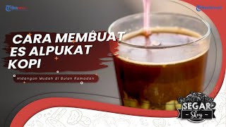 Resep Es Alpukat Kopi, Rekomendasi Minuman Segar, Sehat dan Lezat untuk Berbuka Puasa