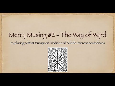 The Way of Wyrd talk