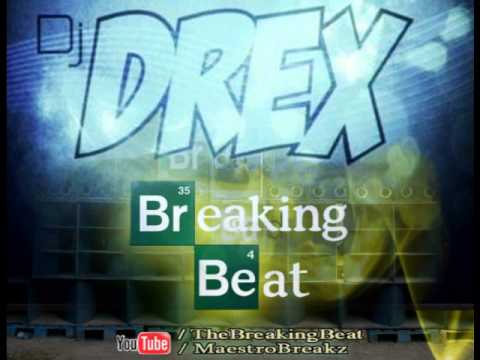 DJ DREX - THE BREAKING BEAT (Special Session)