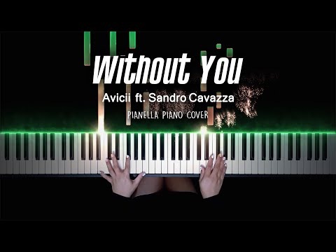 Avicii - Without You (ft. Sandro Cavazza) | Piano Cover by Pianella Piano