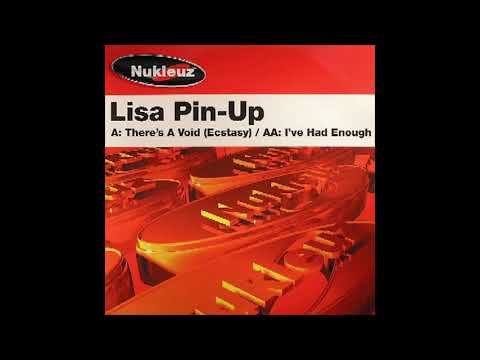Lisa Pin-Up - There's A Void (Ecstasy)