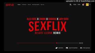 Alex Rose Ft. Lyanno, Farruko Y Lary Over - Déjate Llevar (Remix)