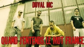 Duval Mc - Quand j'entends le mot France