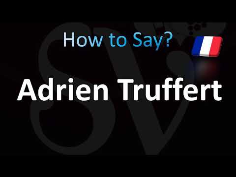 How to Pronounce Adrien Truffert (CORRECTLY!)