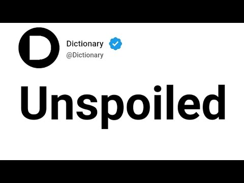 Unspoiled Meaning In English