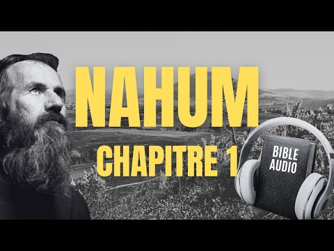 NAHUM 1 | FRENCH AUDIO BIBLE