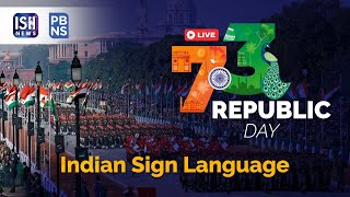 Live ISL Interpretation of 73rd Republic Day Parade 2022