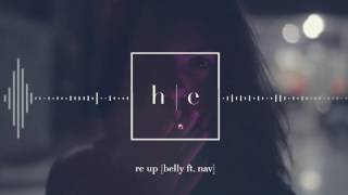 Belly - Re Up Ft. Nav