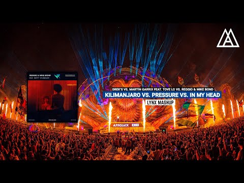 Martin Garrix ft Tove Lo vs REGGIO & Mike Bond - Kilimanjaro vs Pressure vs In My Head (LYNX Mashup)