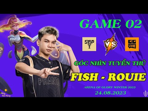 Góc Nhìn Tuyển Thủ Rouie