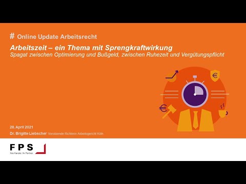 FPS Update Arbeitsrecht: Neues zum Arbeitszeitrecht 2021