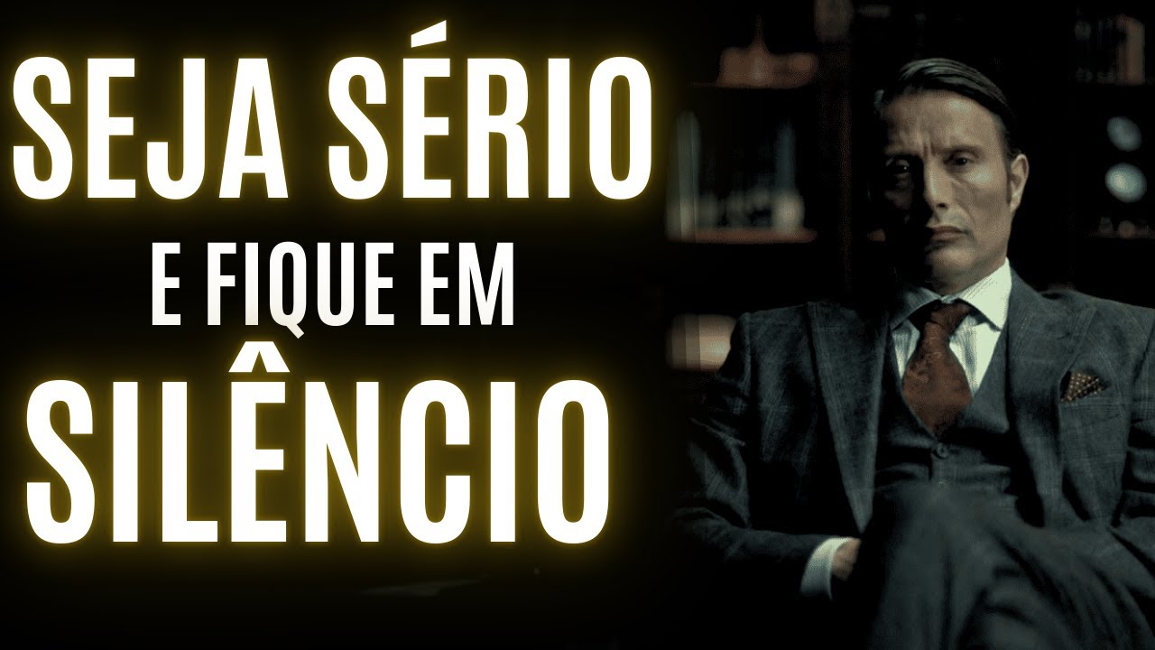 SEJA SÉRIO e SILENCIOSO | 6 TÉCNICAS do silêncio + postura