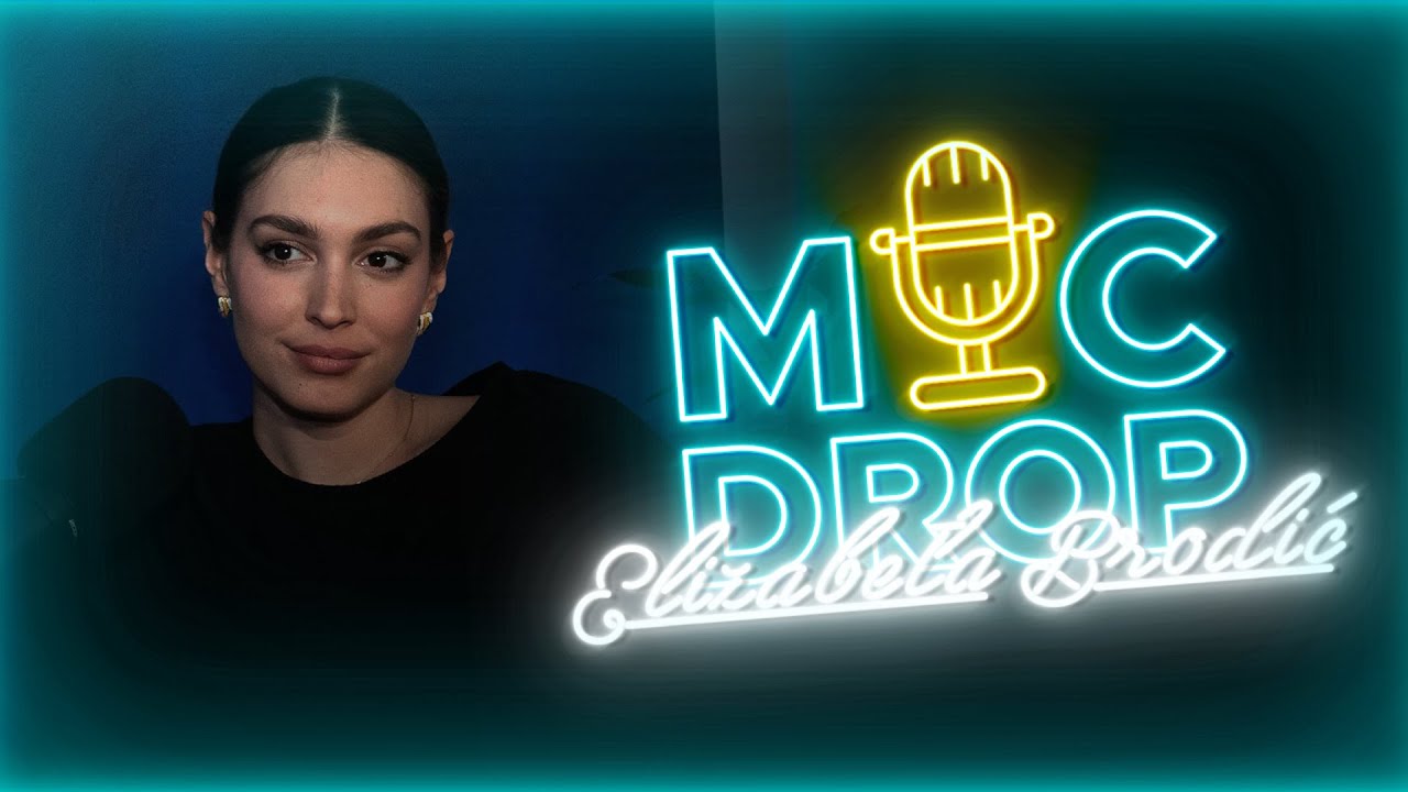 "ŠTO SE DOGAĐA S HRVATSKIM SERIJAMA?" - ELIZABETA BRODIĆ - MIC DROP