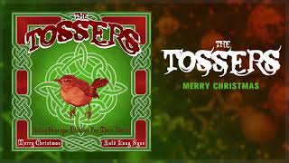 The Tossers - Merry Christmas (Audio)