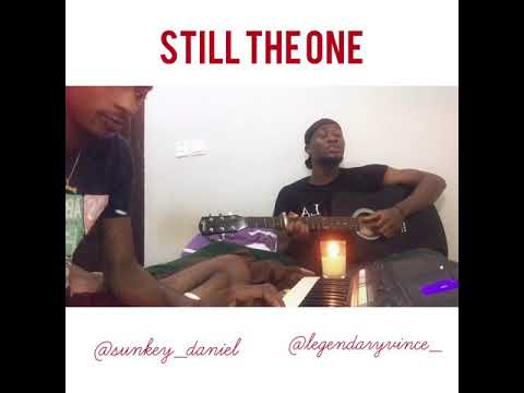 Still the One (cover)  Sunkey X Vince.
