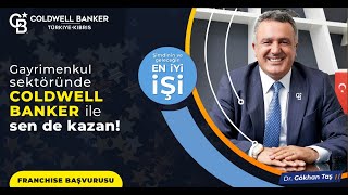 Coldwell Banker Franchise Semineri Dr. Gökhan Taş Sunumu / Gayrimenkul Sektöründ
