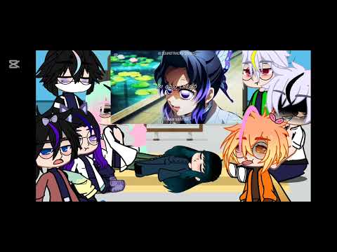 Los pilares reaccionan a sonrisa falsa shinobu kocho°^°\giyushino/uzuzen/akazaren/obamit/..