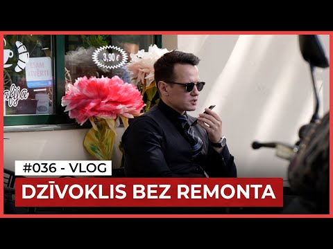 #36VLOG - DZĪVOKLIS BEZ REMONTA