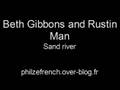Beth Gibbons and Rustin Man - Sand river