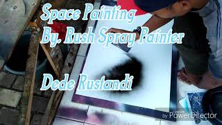 preview picture of video 'Rush Spray Painter.. Spray Paint Art Indonesia.. Space Painting'