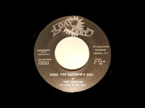 The Gaylads   Over The Rainbow's End - Lyn Taitt & The Jets
