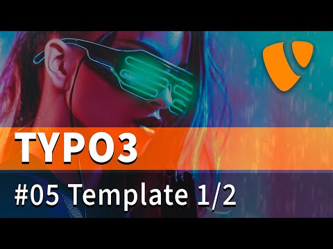Typo3 Tutorial #05 - Template erstellen 1/2 (deutsch)