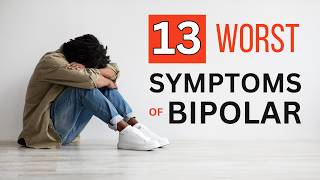 13 WORST Symptoms of Bipolar Disorder | Polar Warriors