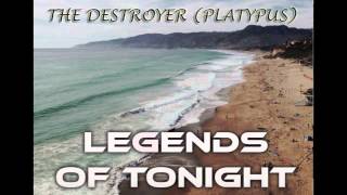 Legends of Tonight - The Destroyer (Platypus)