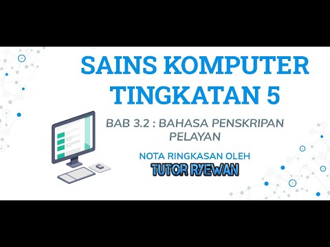Nota Ringkasan - Sains Komputer Tingkatan 5 Bab 3.2 Bahasa Penskripan Pelayan
