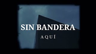 Aquí - Sin Bandera (Cover IA)