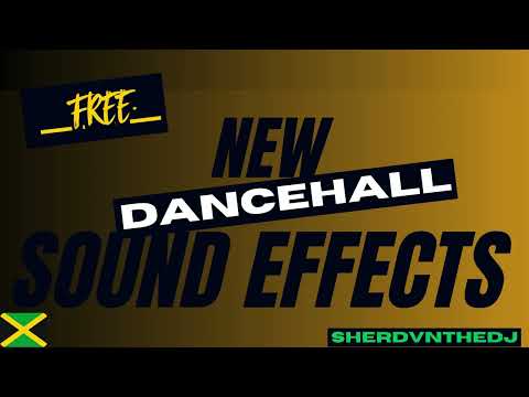 Free 2025 Dancehall Sound Effects🔥🇯🇲 [Lazers, Transitions, Horns Etc] ~ [New & Updated] SherdvnTheDj