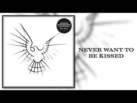 Video thumbnail for Never Want to Be Kissed
