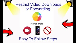 How To Restrict Marco Polo Videos