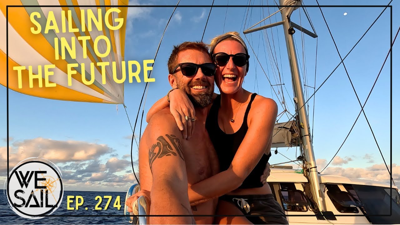 Sailing into the Future; Crossing the International Date Line  | EPISODE 274