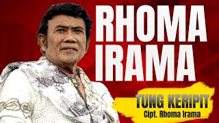 Download lagu Rhoma Irama - Tung Keripit mp3