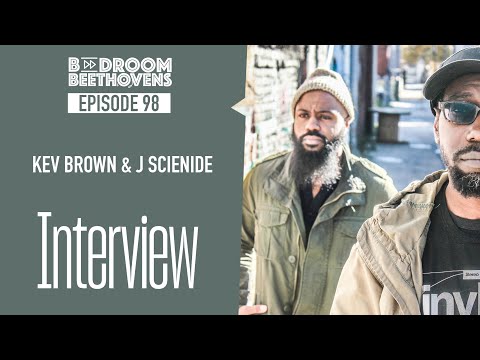 Kev Brown & J Scienide | Bedroom Beethovens [ep 98]
