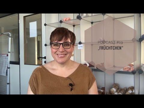Wool and Forest Podcast #19 "Früchtchen"