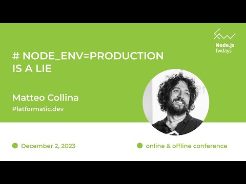 # NODE_ENV=production is a lie - Matteo Collina  [Fwdays Node.js]