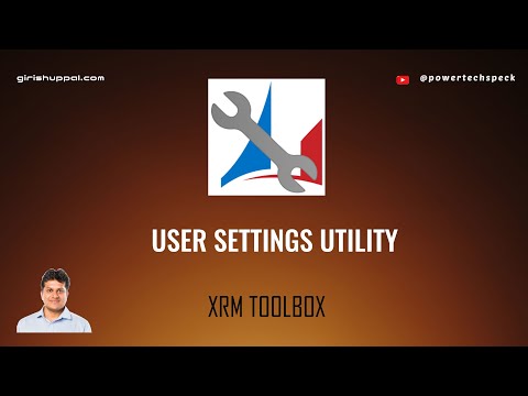 User Settings Utility In Xrm Toolbox