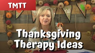 Thanksgiving Therapy Ideas for Toddlers...Therapy Tip of the Week 11.16.17