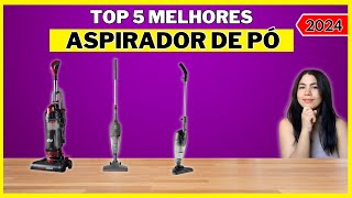 Qual o MELHOR ASPIRADOR de PÓ de 2024? Qual ASPIRADOR DE PÓ COMPRAR?